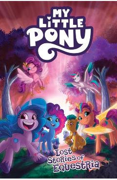 My Little Pony: Lost Stories of Equestria - Christina Rice