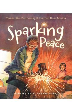 Sparking Peace - Teresa Kim Pecinovsky