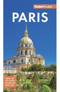 Fodor's Pocket Paris: A Compact Guide to the City of Light -