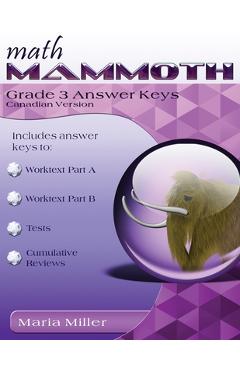 Math Mammoth Grade 3 Answer Keys, Canadian Version - Maria Miller1