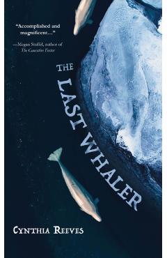The Last Whaler - Cynthia Reeves