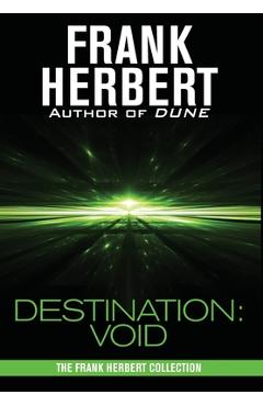 Destination: Void: Prequel to the Pandora Sequence - Frank Herbert