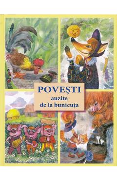 Povesti auzite de la bunicuta Ed.7 - Ala Bujor, Vadim Rusu