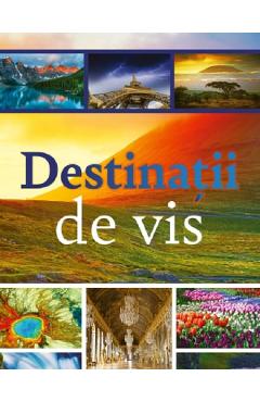 Destinatii de vis - KREATIV