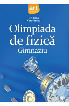 Olimpiada de fizica gimnaziu - Ioan Toma, Victor Stoica