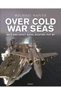 Over Cold War Seas - Michael Napier