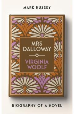 Mrs Dalloway - Mark Hussey