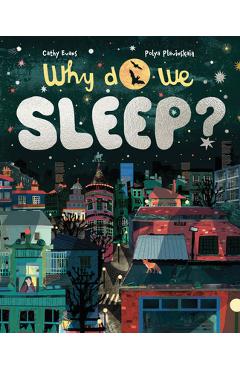Why Do We Sleep? - Cathy Evans