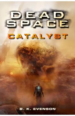 Dead Space - Catalyst - Brian Evenson