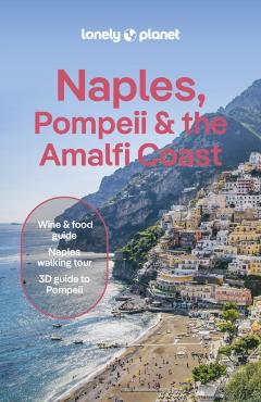 Lonely Planet Naples, Pompeii & the Amalfi Coast - Eva|blasi Lonely Planet|sandoval