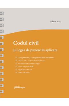 Codul civil si Legea de punere in aplicare Act.8 ianuarie 2025 Ed.Spiralata