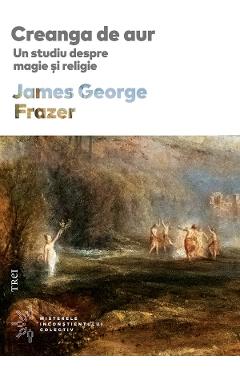 eBook Creanga de aur. Un studiu despre magie si religie - James George Frazer