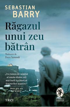 eBook Ragazul unui zeu batran - Sebastian Barry