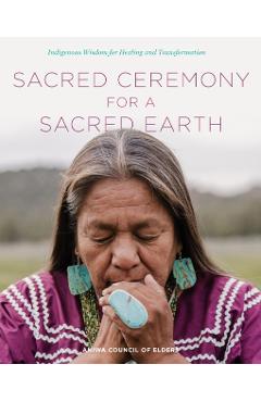 Sacred Ceremony for a Sacred Earth -