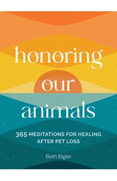 Honoring Our Animals - Beth Bigler