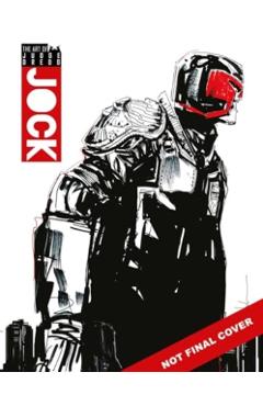 Art of Judge Dredd by Jock -