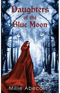 Daughters of the Blue Moon - Millie Abecassis
