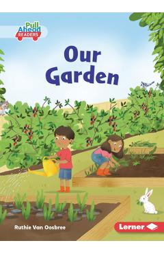 Our Garden - Ruthie Van Oosbree