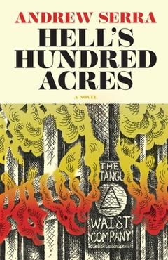 Hell's Hundred Acres - Andrew Serra