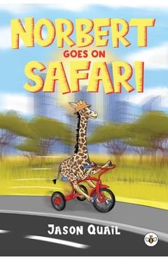 Norbert Goes On Safari - Jason Quail