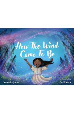 How The Wind Came To Be - Samantha James