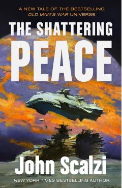 The Shattering Peace - John Scalzi