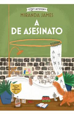 A de Asesinato / A for Murder: Misterios Felinos / Cozy Mysteries Volume 3 - Miranda James
