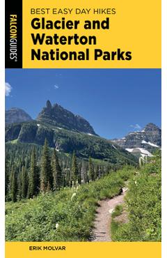 Best Easy Day Hikes Glacier and Waterton Lakes National Parks