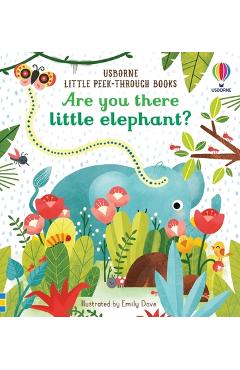 Are You There Little Elephant?