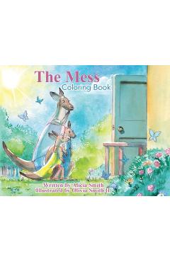The Mess Coloring Book - Alicia Smith