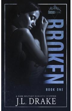 Broken - J. L. Drake