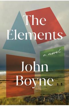 The Elements - John Boyne