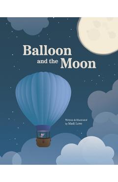 Balloon and the Moon - Madi Love