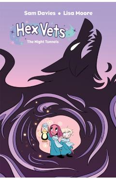 Hex Vets: The Night Tunnels - Sam Davies