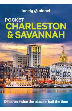 Lonely Planet Pocket Charleston & Savannah - Lonely Planet