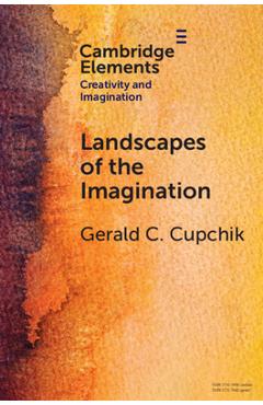 Landscapes of the Imagination - Gerald C. Cupchik