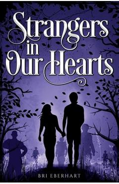 Strangers in Our Hearts - Bri Eberhart