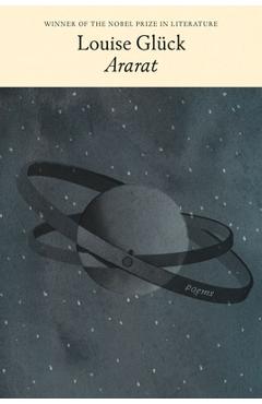 Ararat: Poems - Louise Glück
