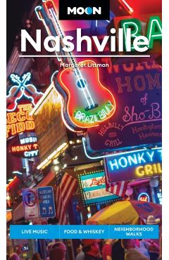Moon Nashville: Live Music, Food & Whiskey, Neighborhood Walks - Margaret Littman
