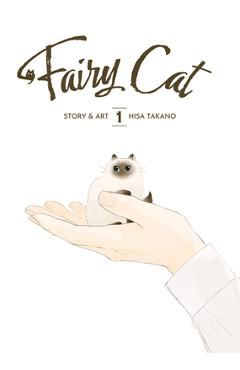 Fairy Cat Vol. 1 - Hisa Takano