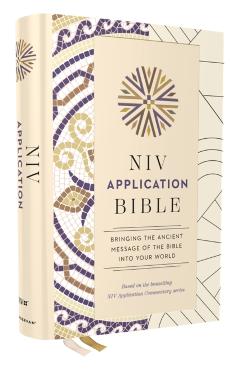NIV Application Bible, Hardcover, Multi-Cream, Red Letter, Comfort Print: Bringing the Ancient Message of the Bible Into Your World -
