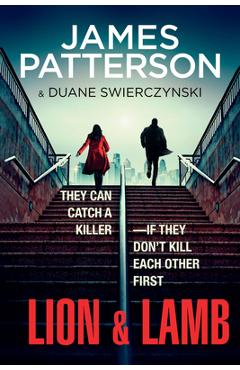 Lion & Lamb: Two Investigators. Two Rivals. One Hell of a Crime. - James Patterson