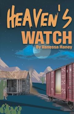 Heaven\'s Watch - Vanessa Haney
