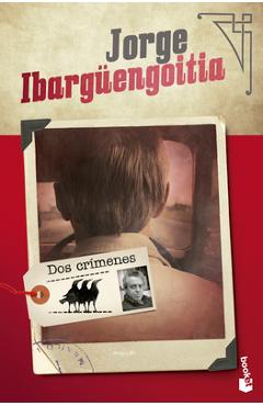 DOS Crímenes (Novela) / Two Crimes (a Novel) - Jorge Ibargüengoitia