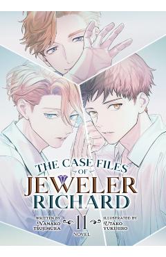 The Case Files of Jeweler Richard (Light Novel) Vol. 11 - Nanako Tsujimura