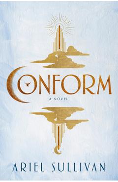 Conform - Ariel Sullivan