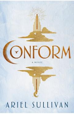Conform - Ariel Sullivan