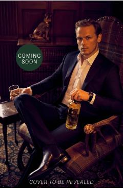 The Cocktail Diaries: A Spirited Journey - With Recipes - Sam Heughan