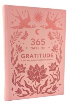 365 Days of Gratitude: A Day and Night Reflection Journal -