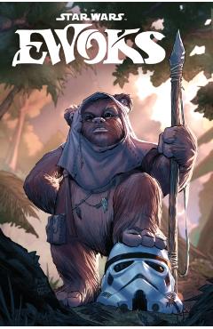 Star Wars: Ewoks - Caravan of Carnage - Steve Orlando